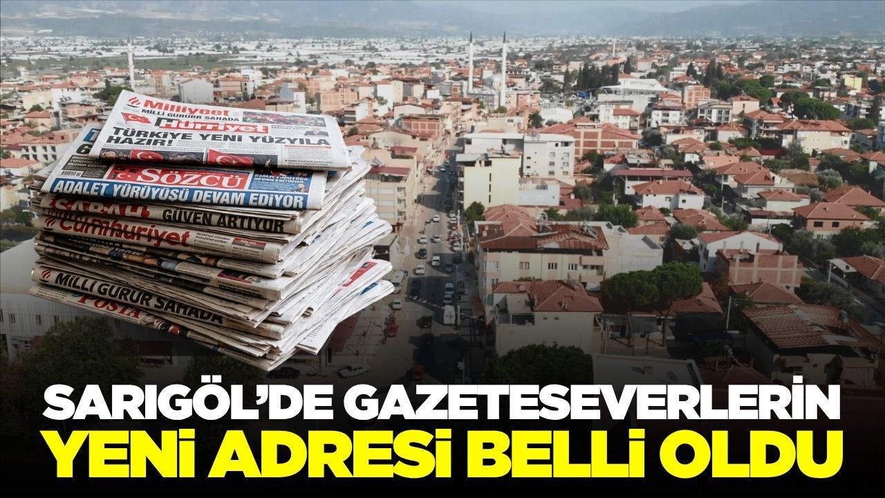 Sarıgöl'de gazete okumak isteyenlerin yeni adresi belli oldu