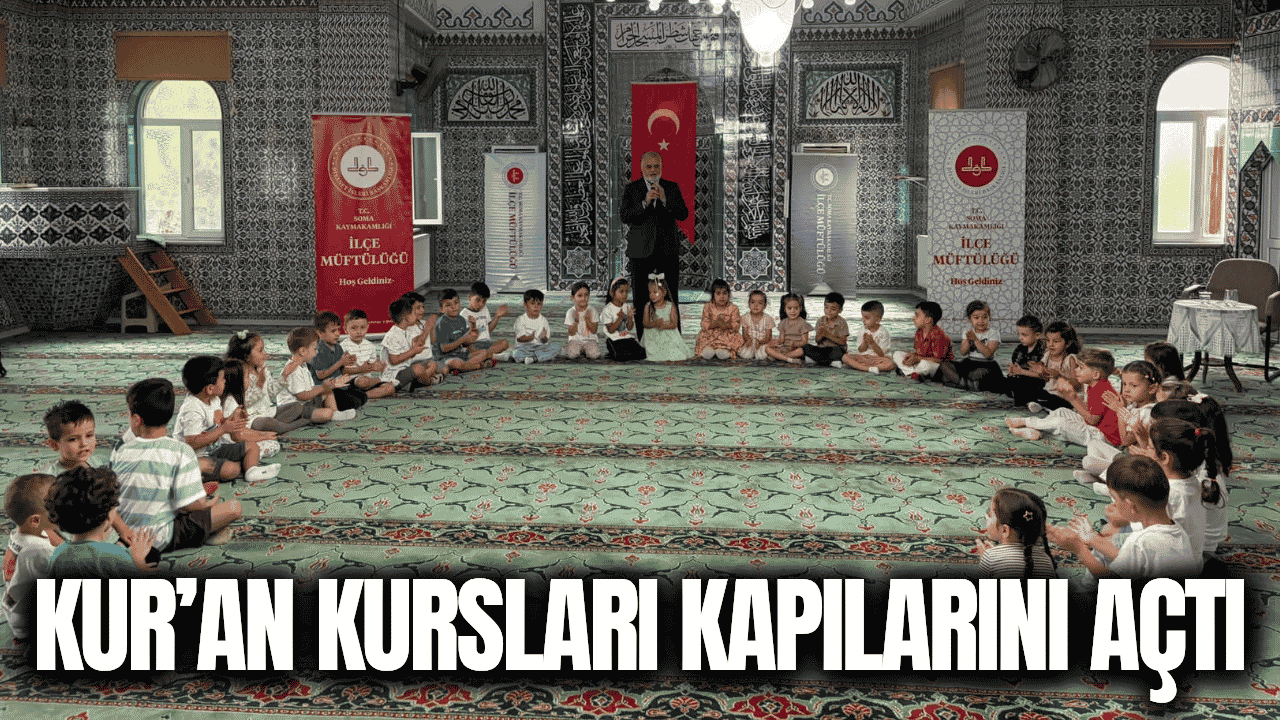 Soma’da Kur’an Kurslarında yeni eğitim yılı başladı!