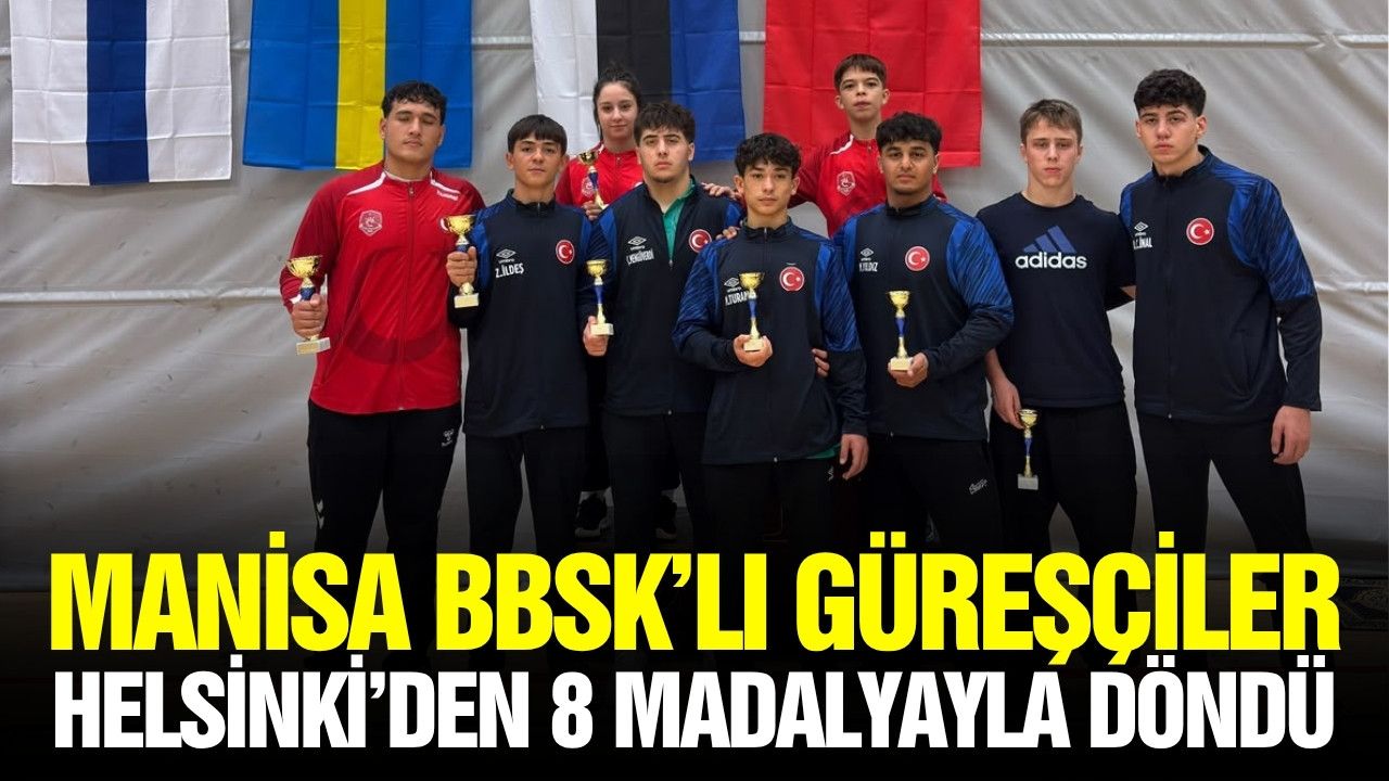 Manisa Büyükşehir Belediyesporlu güreşçilerden Helsinki'de madalya yağmuru!