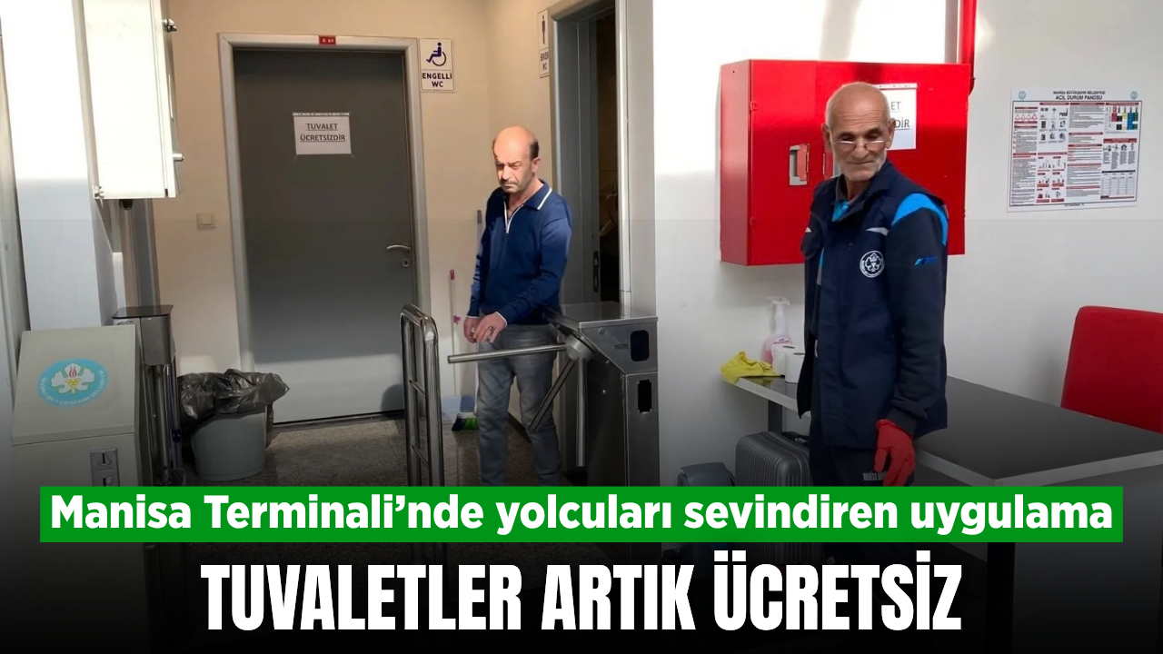 Manisa Terminali’ndeki tuvaletler yenilendi: Ücret kaldırıldı