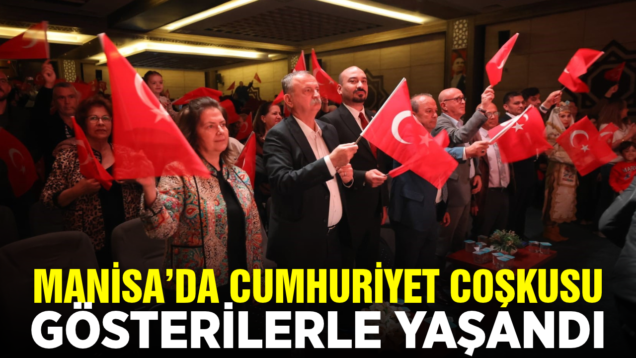 Manisa'da cumhuriyet coşkusu müzik ve gösterilerle yaşandı