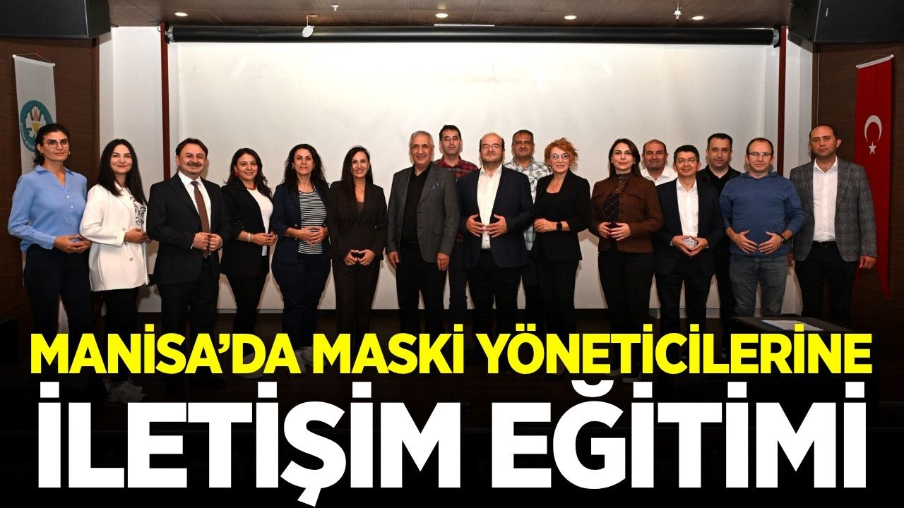 MASKİ yöneticilerine liderlik eğitimi