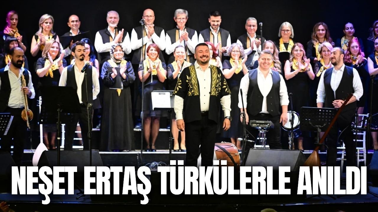 Manisa’da Neşet Ertaş Türkülerle Anıldı
