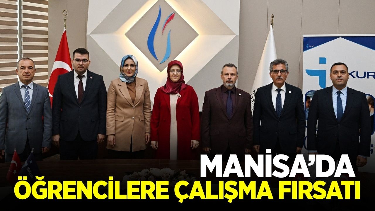 Manisa'da bin 630 öğrenciye çalışma fırsatı