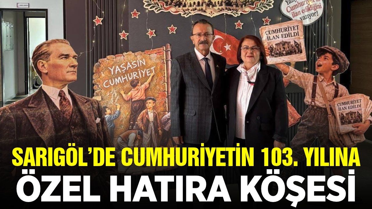 Sarıgöl’de Cumhuriyet coşkusu: Hatıra köşesi ilgi odağı oldu