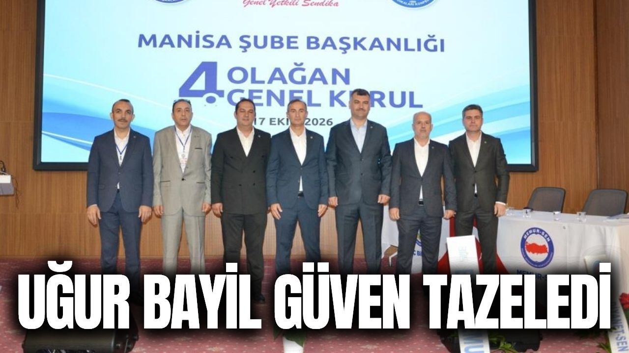 TOÇ Bir-Sen Manisa Şubesi’nde Uğur Bayil yeniden başkan seçildi!